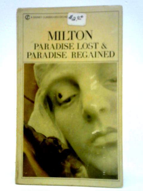 Paradise Lost and Paradise Regained By John Milton