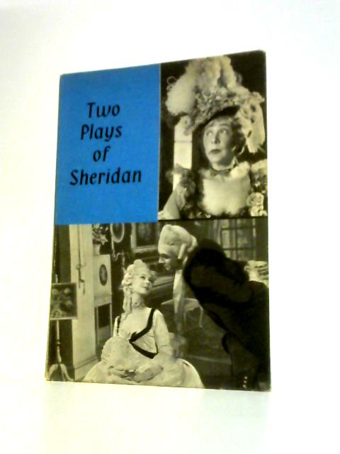 Two Plays of Sheridan - the Rivals and the School for Scandal By Guy Boas (Ed.)
