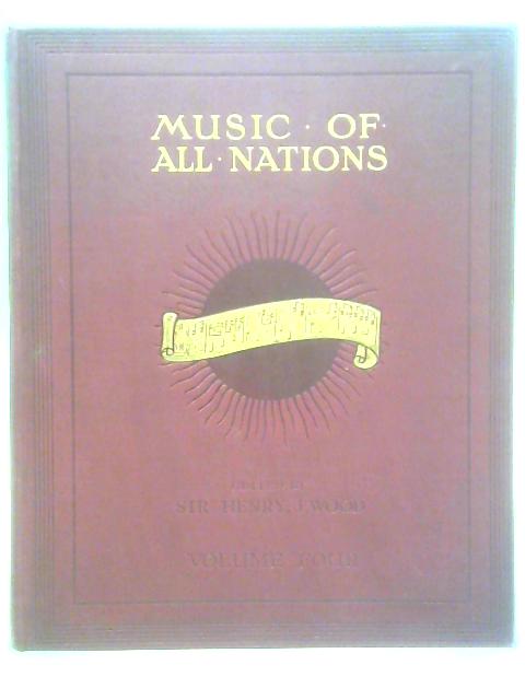 Music of All Nation: Volume 4 By Sir Henry J. Wood (Ed.)