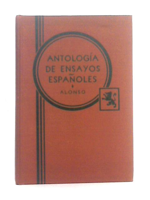 Antolgia de Ensayos Espanoles By Anotnio Alonso