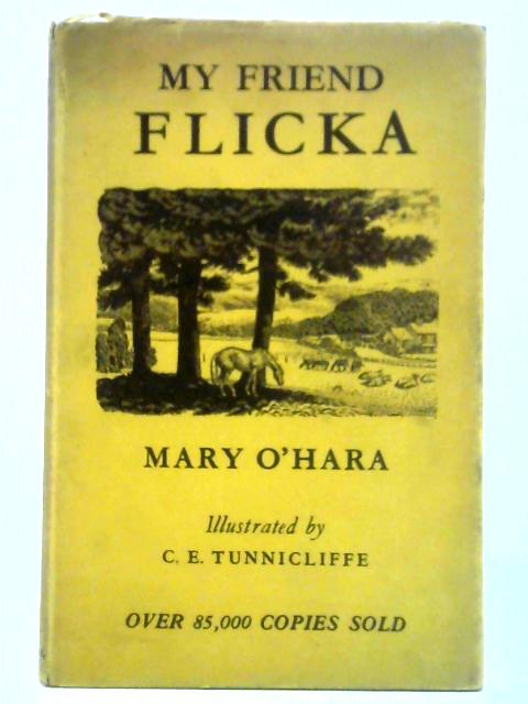 My Friend Flicka By Mary O'Hara