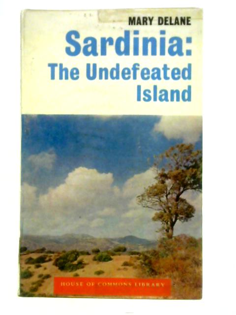Sardinia: The Undefeated Island par Mary Delane
