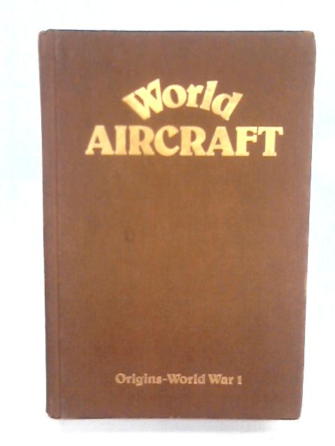 World Aircraft Vol.I By Enzo Angelucci & Paolo Matricardi
