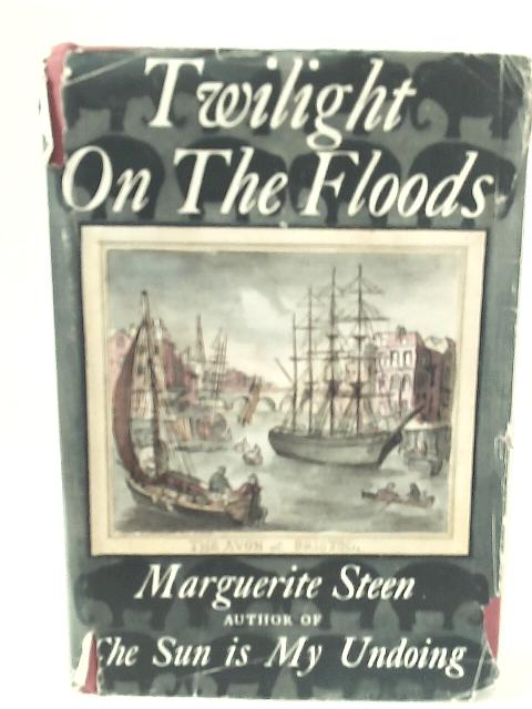 Twilight on the Floods von Marguerite Steen