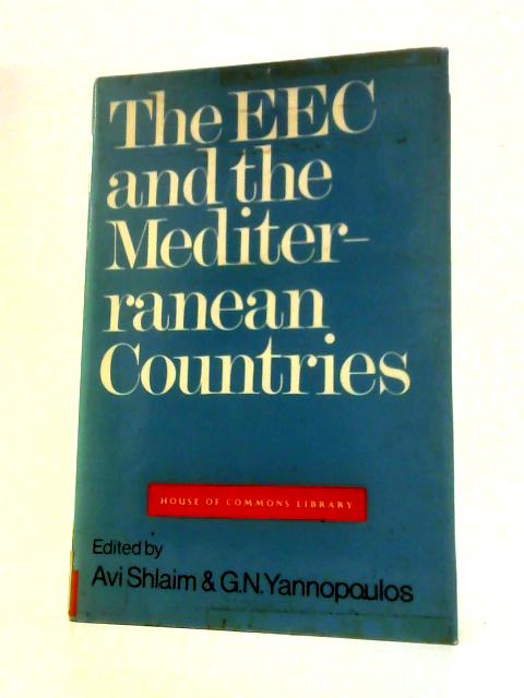 The EEC and the Mediterranean Countries By Unstated