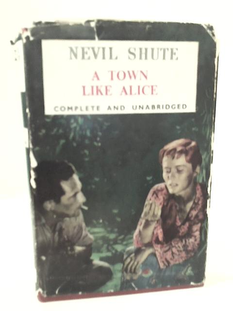 A Town Like Alice By Nevil Shute