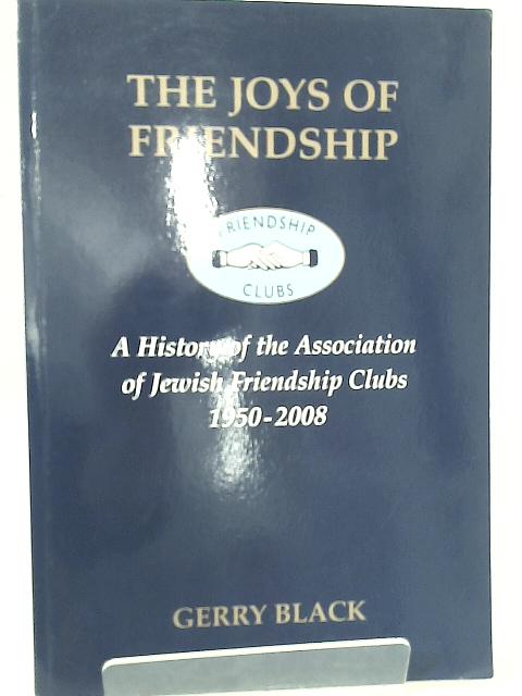 The Joys of Friendship von Gerry Black