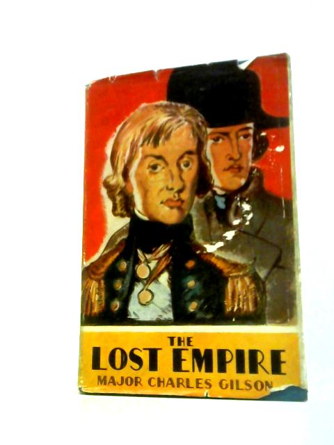 The Lost Empire By Major Charles Gilson