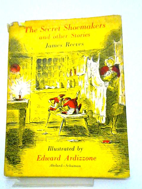 The Secret Shoemakers And Other Stories By J Reeves