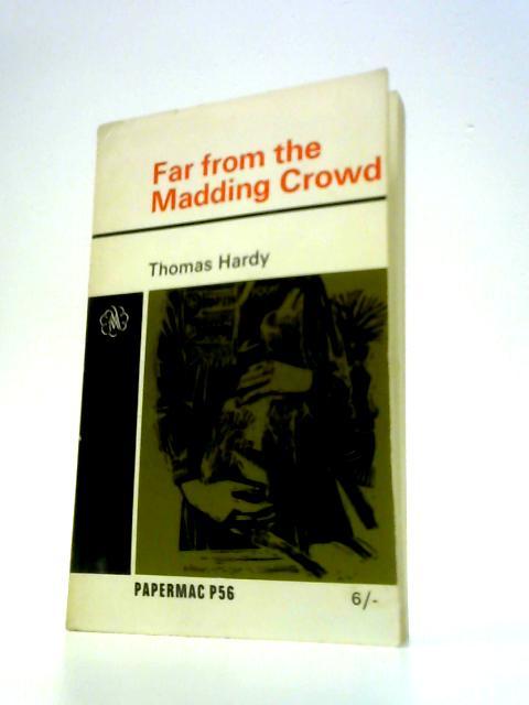 Far from the Madding Crowd (Papermacs S.) By Thomas Hardy