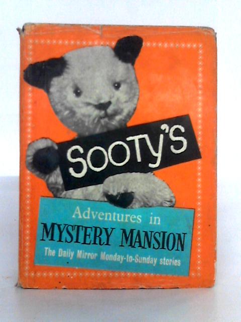 Sooty's Adventures in Mystery Mansion By Unstated