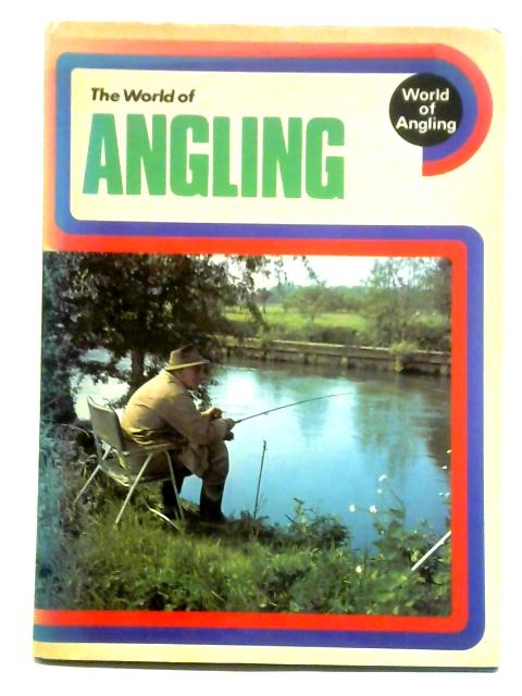 World of Angling 1972-1973 By Colin Graham (Ed.)