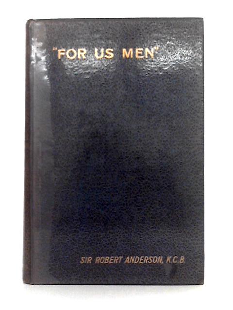 For Us Men; Chapters on Redemption Truths By Robert Anderson