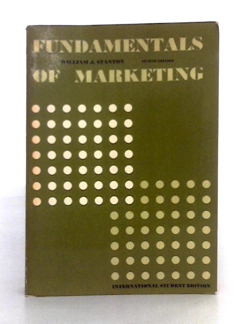 Fundamentals of Marketing von William J. Stanton