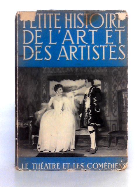 Petite Histoire De L'Art et Des Artistes von Leon Chancerel