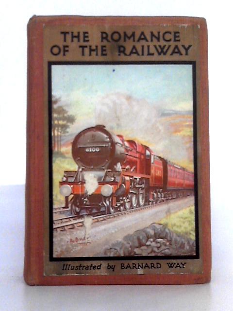 The Romance of the Railway par G. Gibbard Jackson