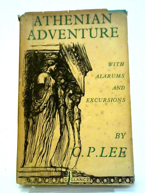 Athenian Adventure von C. P. Lee