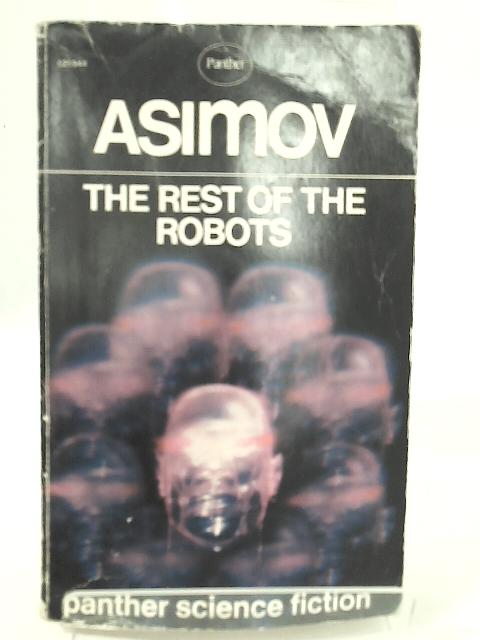 The Rest Of The Robots By Isaac Asimov