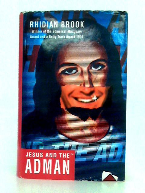 Jesus and the Adman By Rhidian Brook