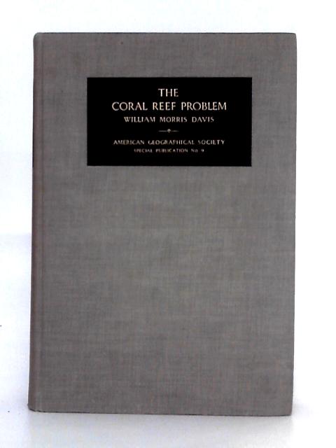 The Coral Reef Problem By William Morris Davis