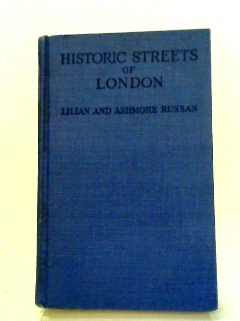 Historic Streets of London: An Alphabetical Handbook By Lilian & Ashmore Russan