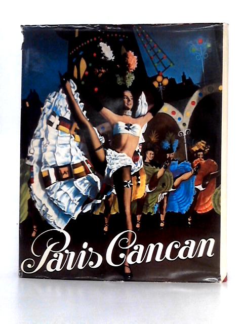 Paris Cancan By Mariel Pierre und Jean Trocher