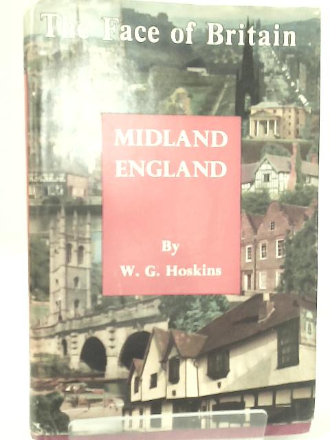 Midland England By W. G. Hoskins