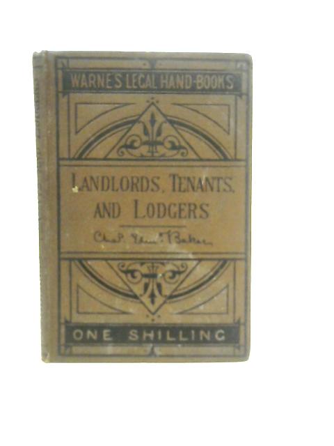 Landlords, Tenants, and Lodgers By Charles E. Baker