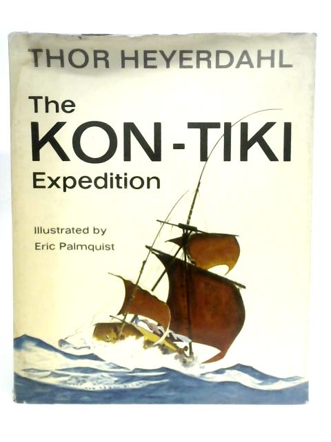 The Kon-Tiki Expedition By Thor Heyerdahl