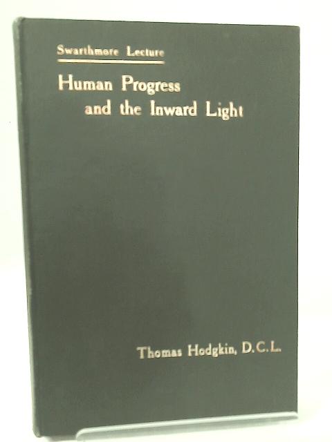 Human Progress and the Inward Light By Thomas Hodgkin