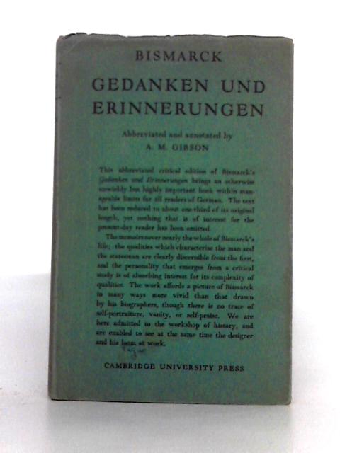 Bismarck Gedanken Und Erinnerungen By A.M. Gibson