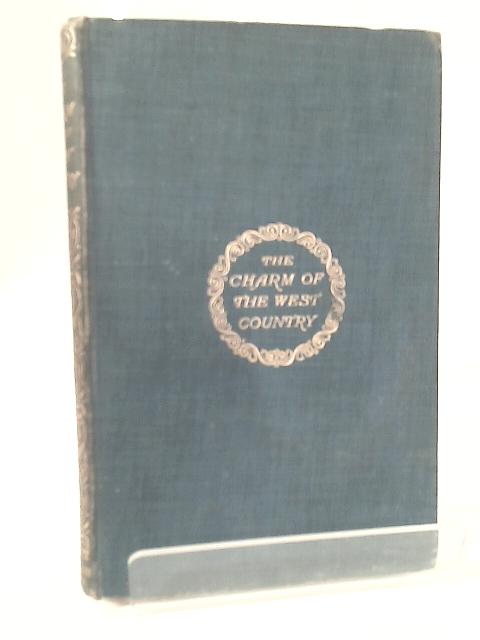 The Charm of the West Country By Thomas Burke