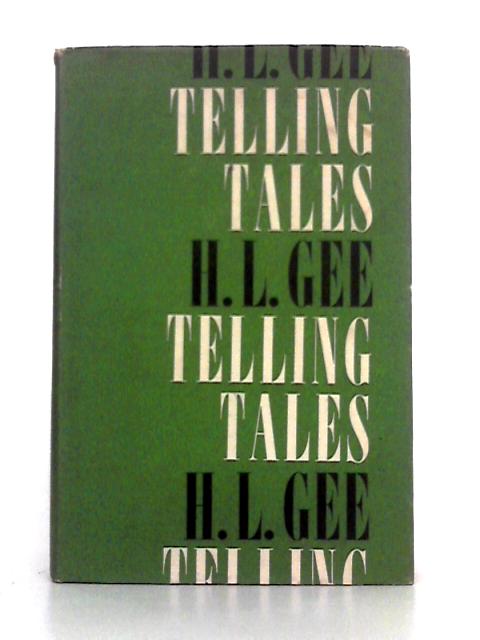 Telling Tales By H.L. Gee