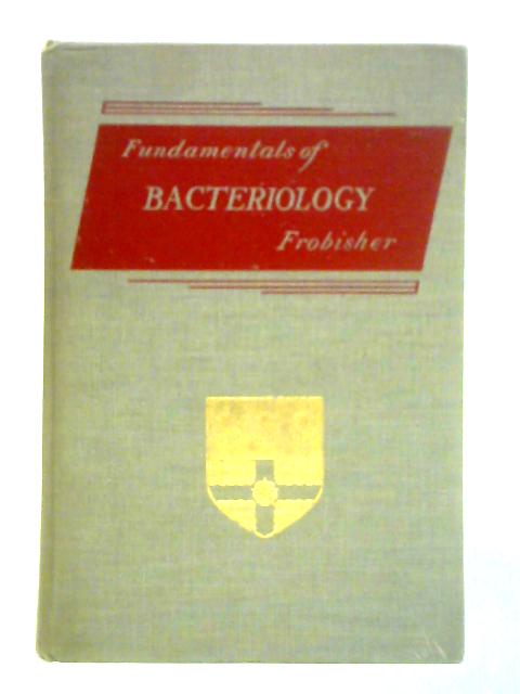 Fundamentals of Bacteriology By M Frobisher