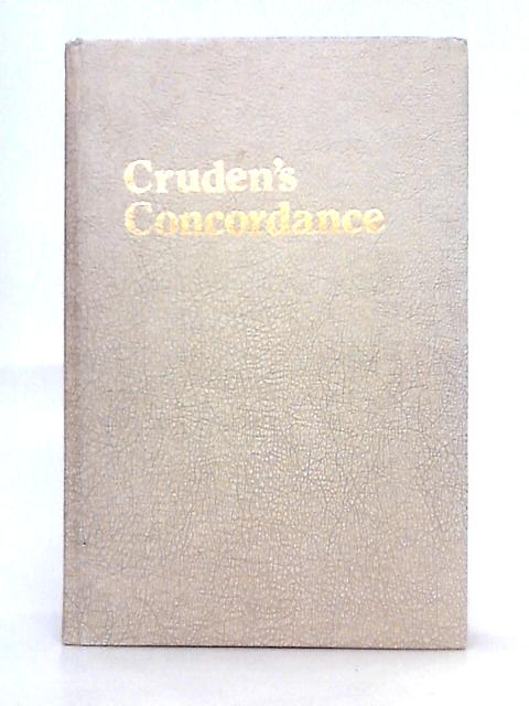 Cruden's Concordance to the Holy Scriptures von Alexander Cruden