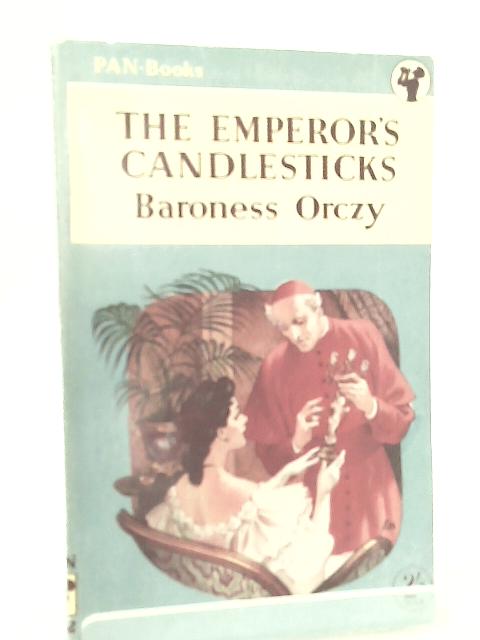 The Emperors Candlesticks By Baroness Orczy