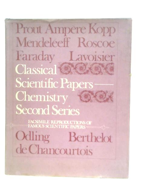 Classical Scientific Papers: Chemistry Second Series By David M. Knight