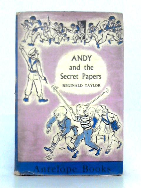 Andy and the Secret Papers By Reginald Taylor