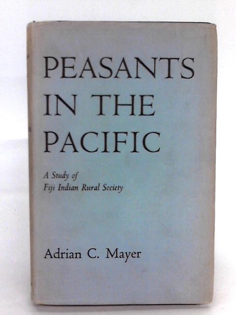 Peasants In The Pacific By Adrian C. Meyer