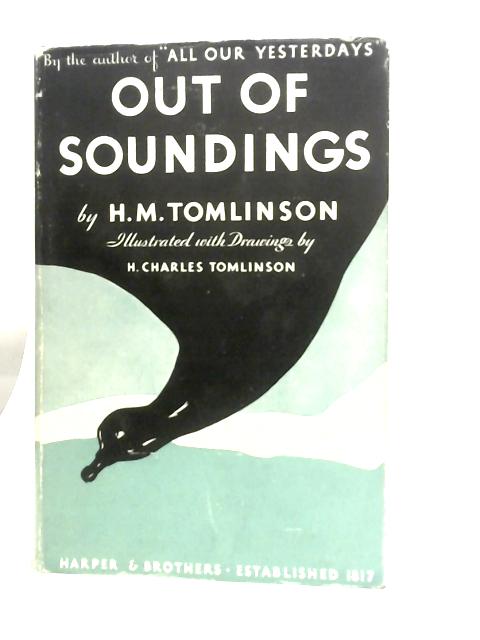 Out of Soundings von H.M.Tomlinson