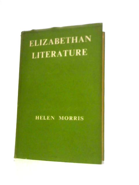 Elizabethan Literature von Helen Morris