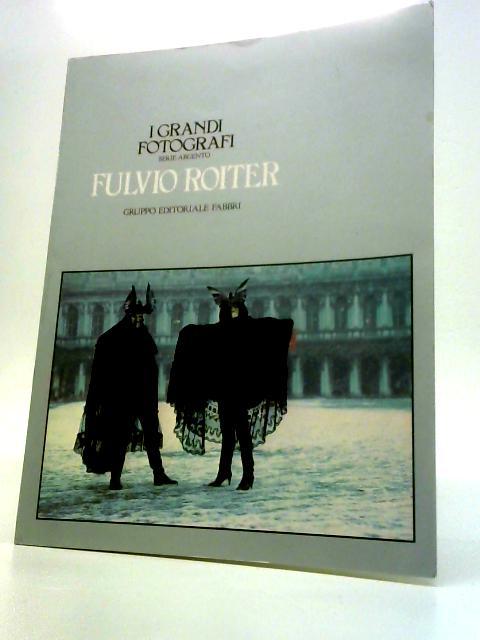 I Grandi Fotografi, Serie Argento: Fulvio Roiter By Fulvio Roiter