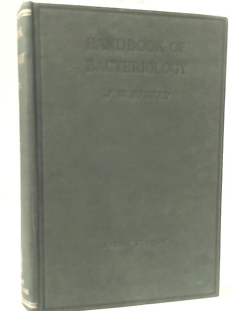 Handbook of Bacteriology for Students and Practitioners of Medicine. par Joseph W. Bigger