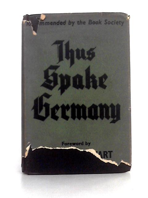 Thus Spake Germany By W.W. Coole, M.F. Potter