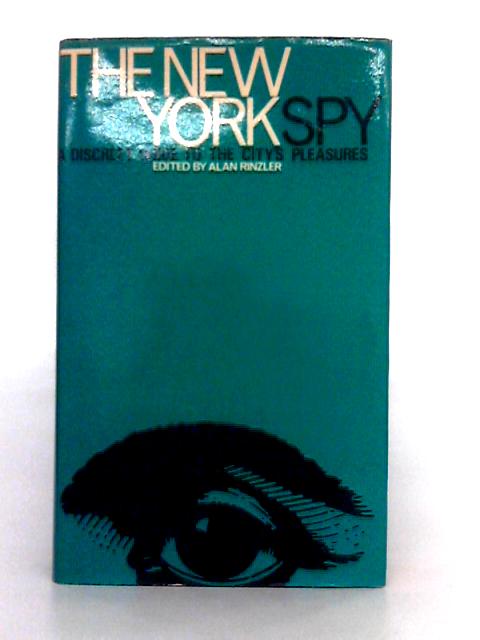 The New York Spy By Alan Rinzler (ed.)