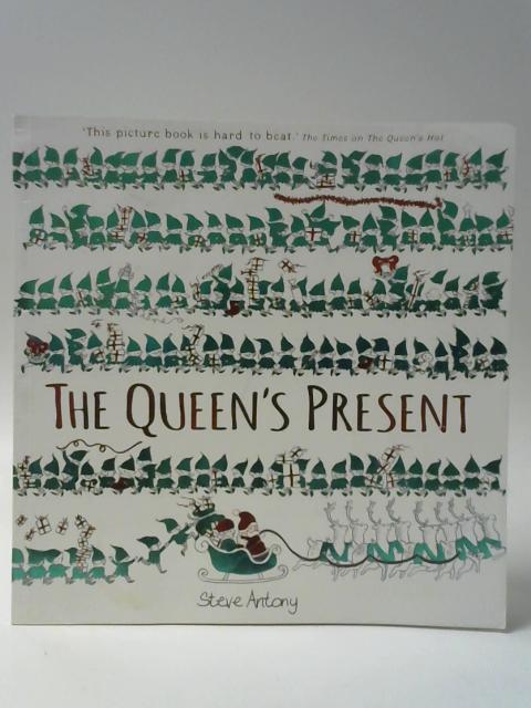 The Queen's Present By Steve Antony