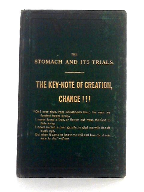 The Stomach and it's Trials: A Handbook of Human Health By J.C. Eno