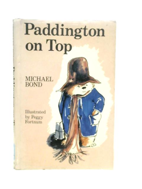 Paddington on Top By Michael Bond