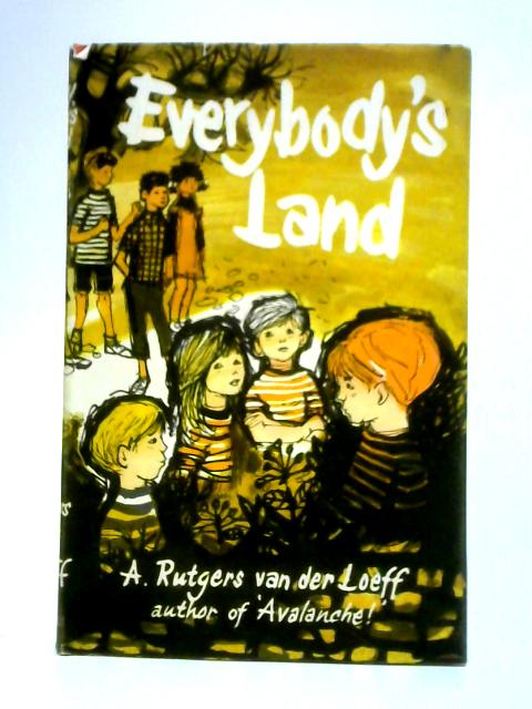 Everybody's Land By A. Rutgers Van Der Loeff