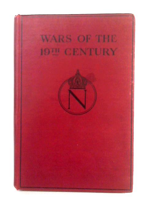 Wars Of The 19th Century By Various s